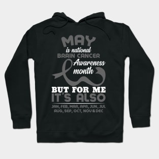 Brain Cancer Awareness May Is National Brain Cancer Awareness Month Hoodie